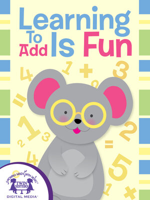 cover image of Learning to Add Is Fun